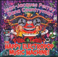 Happy Electropop Music Machine by Jean-Jacques Perrey and Dana Countryman
